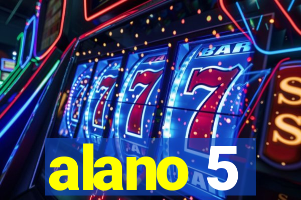 alano 5